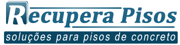 Recupera Pisos - Soluções para pisos de concreto